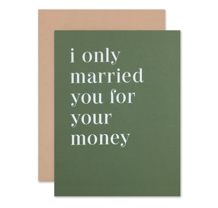 I only married you for your money card