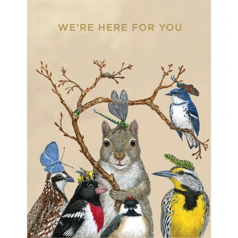 We’re Here for You Card